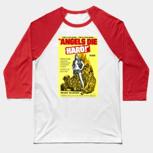 Classic Motorcycle Gang Movie Poster - Angels-Die-Hard Baseball T-Shirt